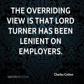 ... The overriding view is that Lord Turner has been lenient on employers