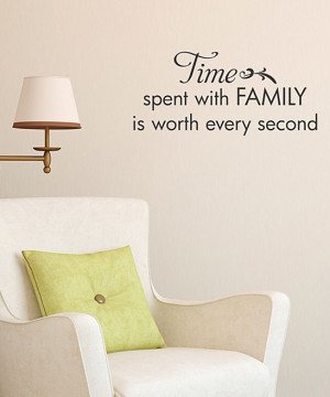 Time Spent With Family' Wall Quote