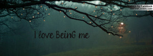 Love Being Me Quotes