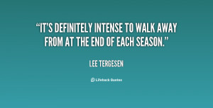 quote-Lee-Tergesen-its-definitely-intense-to-walk-away-from-33644.png
