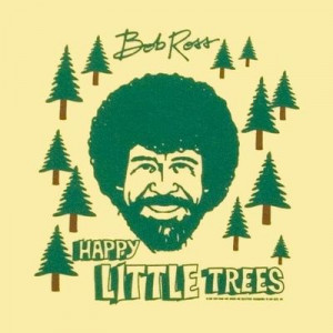 Happy Little Trees -- Bob Ross