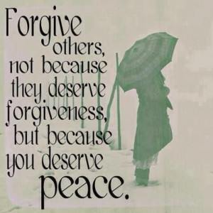 Forgiveness is a promise – one you want to keep. When you forgive ...