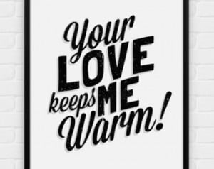 Your Love Keeps Me Warm - Printable Poster - Digital Art, Download and ...
