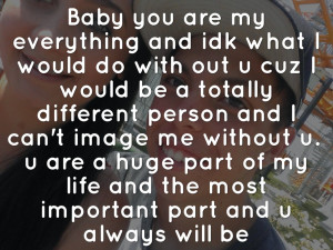 You Are My Everything Baby you are my everything and