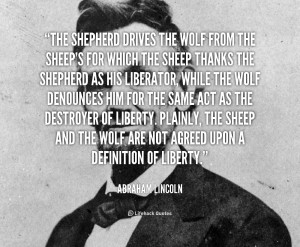quote-Abraham-Lincoln-the-shepherd-drives-the-wolf-from-the-40952.png
