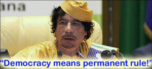 Funny Gaddafi quotes05 Funny Gaddafi quotes