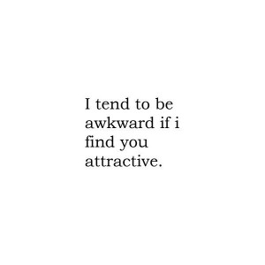 The Awkward life.... hhaha