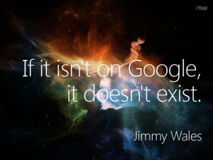 Jimmy Wales co-founder of Wikipedia once said 