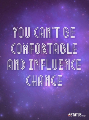 change #influence #comfort #quotes