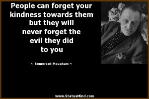 Evil People Quotes People can forget your
