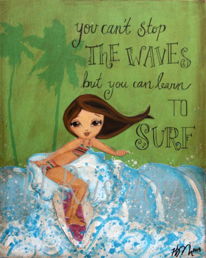 Surfer Girl Art, Surf Decor, Beach Decor,Quote about surfing,Girls ...