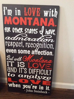 John Steinbeck I'm in love with Montana custom Subway Art by ...