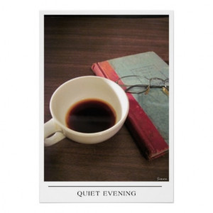 Quiet Evening - Send Coffee Art Print from Zazzle.com
