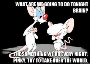 Related Pictures pinky and the brain meme