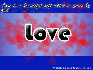 Love is a beautiful gift by god quotes