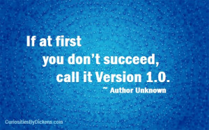 If at first you don’t succeed, call it Version 1.0