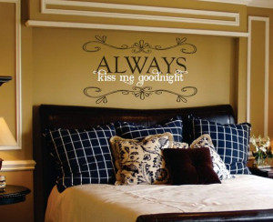 Sweet quotes above your bed.