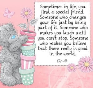 There is someone special in your life-Good Morning