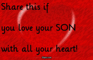 love your son | Quotes on Slapix.com