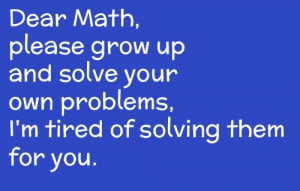 ... quotes math problems funny sayings dear math funny quotes math quotes