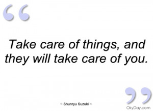 take care of things shunryu suzuki
