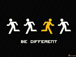 Dare to be different.