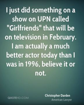 Christopher Darden - I just did something on a show on UPN called ...