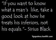 sirius black quote | Would make an excellent tattoo quote (not the ...