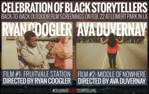 ... Ryan Coogler’s Fruitvale Station and Ava DuVernay’s Middle