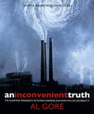 An Inconvenient Truth: The Planetary Emergency of Global Warming and ...