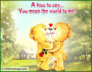 Say it with kisses that your sweetheart means the world to you.