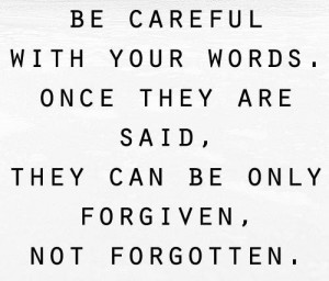 Words are powerful.