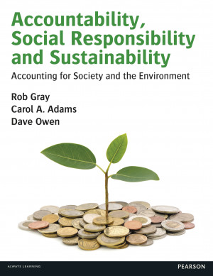 Accountability, Social Responsibility and Sustainability: Accounting