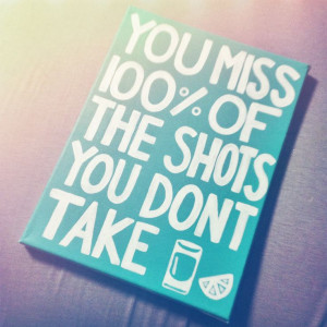 Sorority canvas craft. You miss 100% of the shots you don't take.