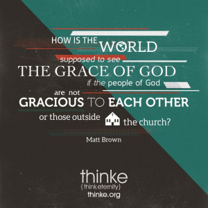 Our graciousness shows God's grace!