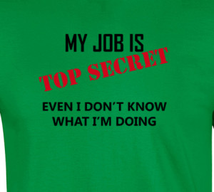 Details about My Job Is Top Secret Womans Cotton Tee, T-Shirt Funny ...