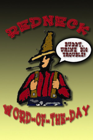 Redneck Word of the Day Meme