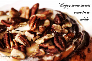 Treat yourself with a yummy cinnamon roll