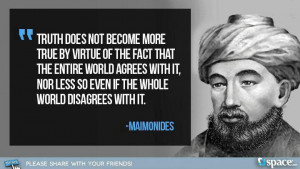 Quote by Maimonides about truth.