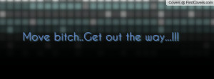 move_bitch..get_out-103714.jpg?i