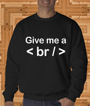 Give me a break progammer quote - Unisex Adult ... - $28.50 - $31.00