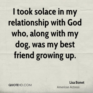 Took Solace In My Relationship God Who, Along With My Dog, Was My ...