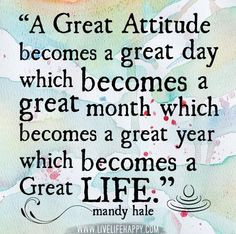 great attitude can become a great life...here's how! More