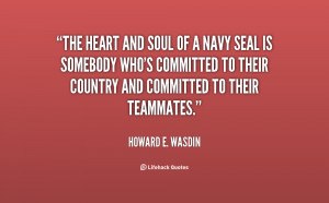 quote-Howard-E.-Wasdin-the-heart-and-soul-of-a-navy-141610_1.png