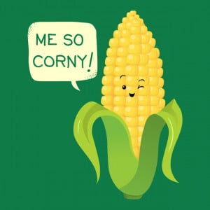 So Corny!