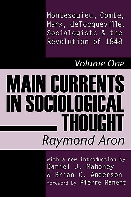 Main Currents in Sociological Thought: Montesquieu, Comte, Marx ...