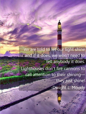 Displaying 16> Images For - Lighthouse Pictures With Quotes...