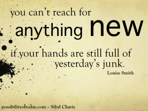How You Can Stop Letting “Yesterday’s Junk” Get In the Way of ...