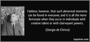 believe however that such abnormal moments can be found in everyone