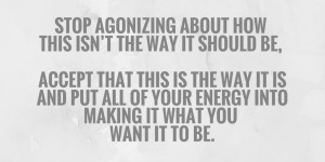Stop Agonizing – Inspirational Quote Card